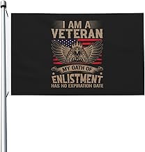 Double Sided I Am A Veteran My Oath Of Enlistment Has No Expiration Date Flags 3x5 Ft Outdoor Banner Durable Funny Yard Party Decor