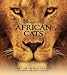 Disney Nature: African Cats: The Story Behind the Film (Disney Editions Deluxe (Film))