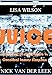 JUICE: The State of California v. Orenthal James Simpson (California Crime Book 1)