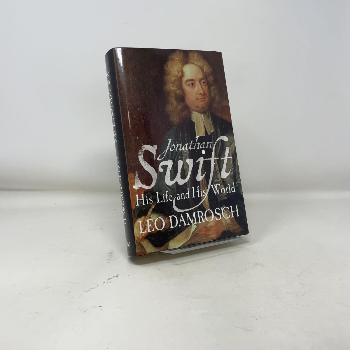 Jonathan Swift: His Life and His World (The Lewis Walpole Series Jonathan Swift: His Life and His World (The Lewis Walpole Series