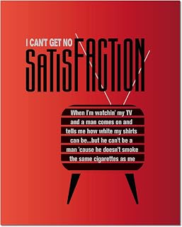 I Can't Get Get No Satisfaction, Song Lyric Classic Rock Music Inspired Print Visual Wall Art