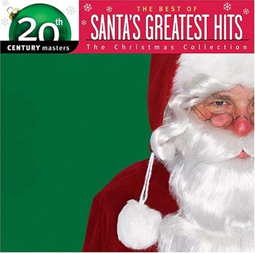 The Best of Santa's Greatest Hits 20th Century Masters- The Christmas Collection