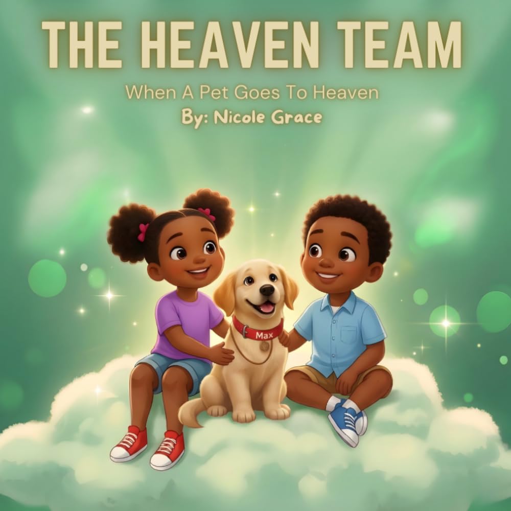 The Heaven Team When A Pet Goes To Heaven