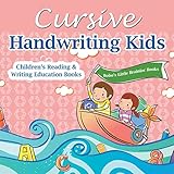 Cursive Handwriting Kids : Children's Reading & Writing Education Books