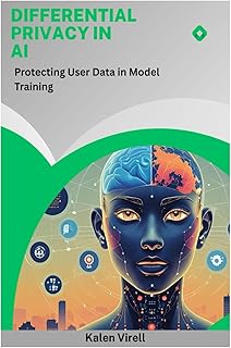Differential Privacy in AI: Protecting User Data in Model Training