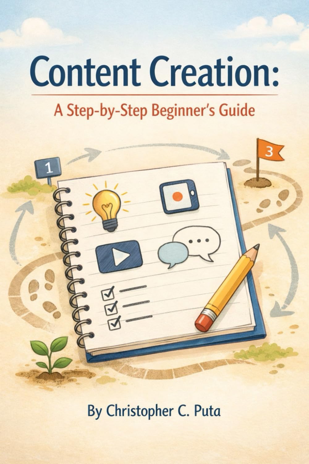 Content Creation: A Step by Step Beginners Guide