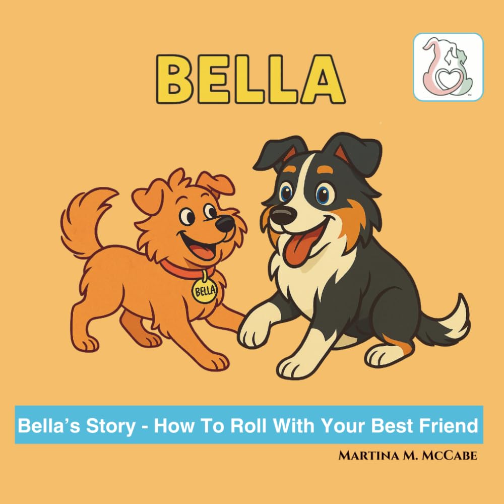 Bella’s Story - How To Roll With Your Best Friend