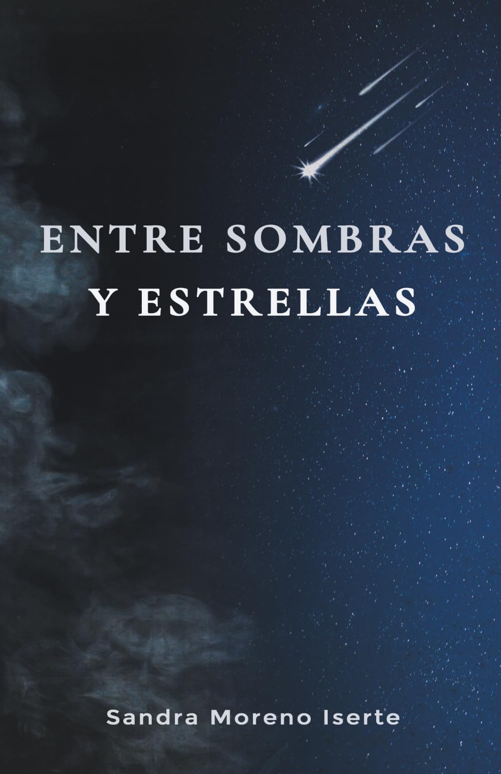 ENTRE SOMBRAS Y ESTRELLAS: Poesía
