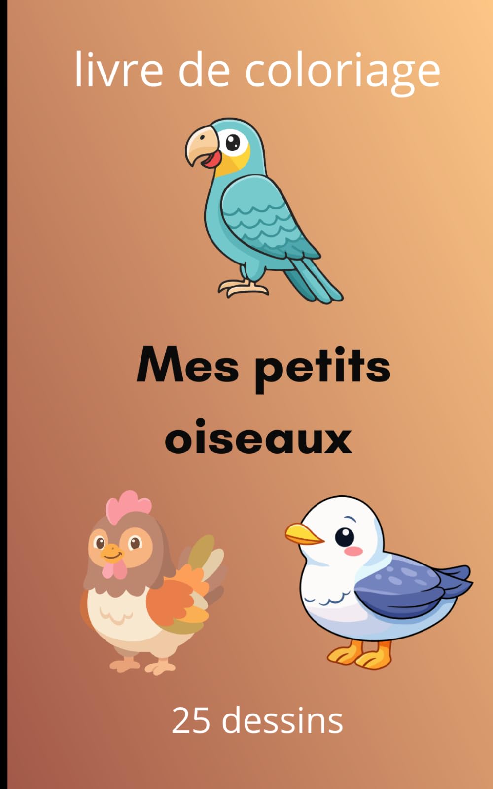 mes petits oiseaux: livres de coloriages