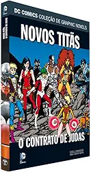 DC Graphic Novels. Novos Titãs. O Contrato de Judas