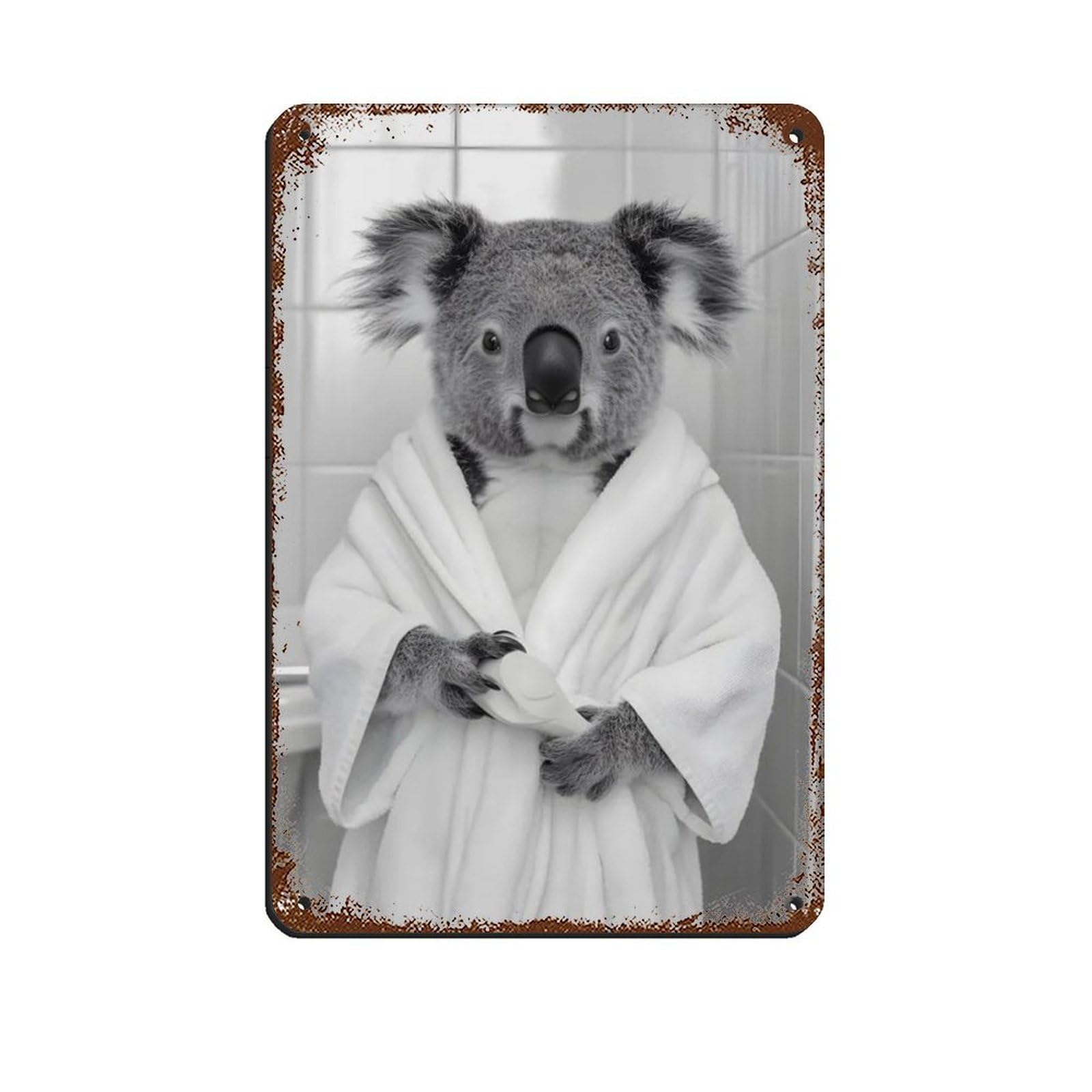 Koala Wearing A Bathrobe, Funny Bathroom Art Tin Sign Vintage Metal Pub Club Cafe Bar Home Wall Art Decoration Poster Retro 8x12inch(20x30cm)