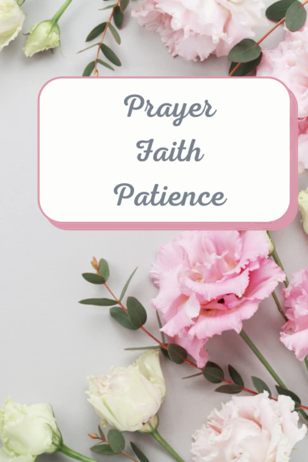 Prayer Faith Patience
