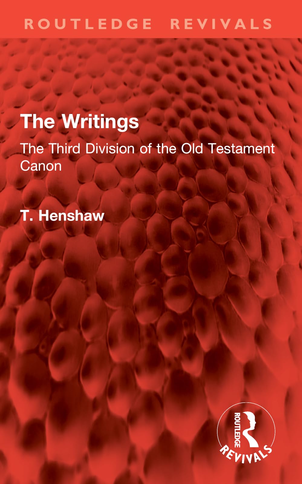 The Writings: The Third Division of the Old Testament Canon (Routledge Revivals)