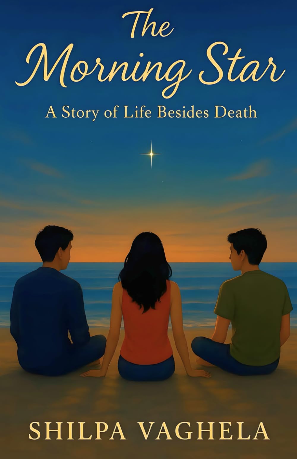 The Morning Star: A story of life besides death