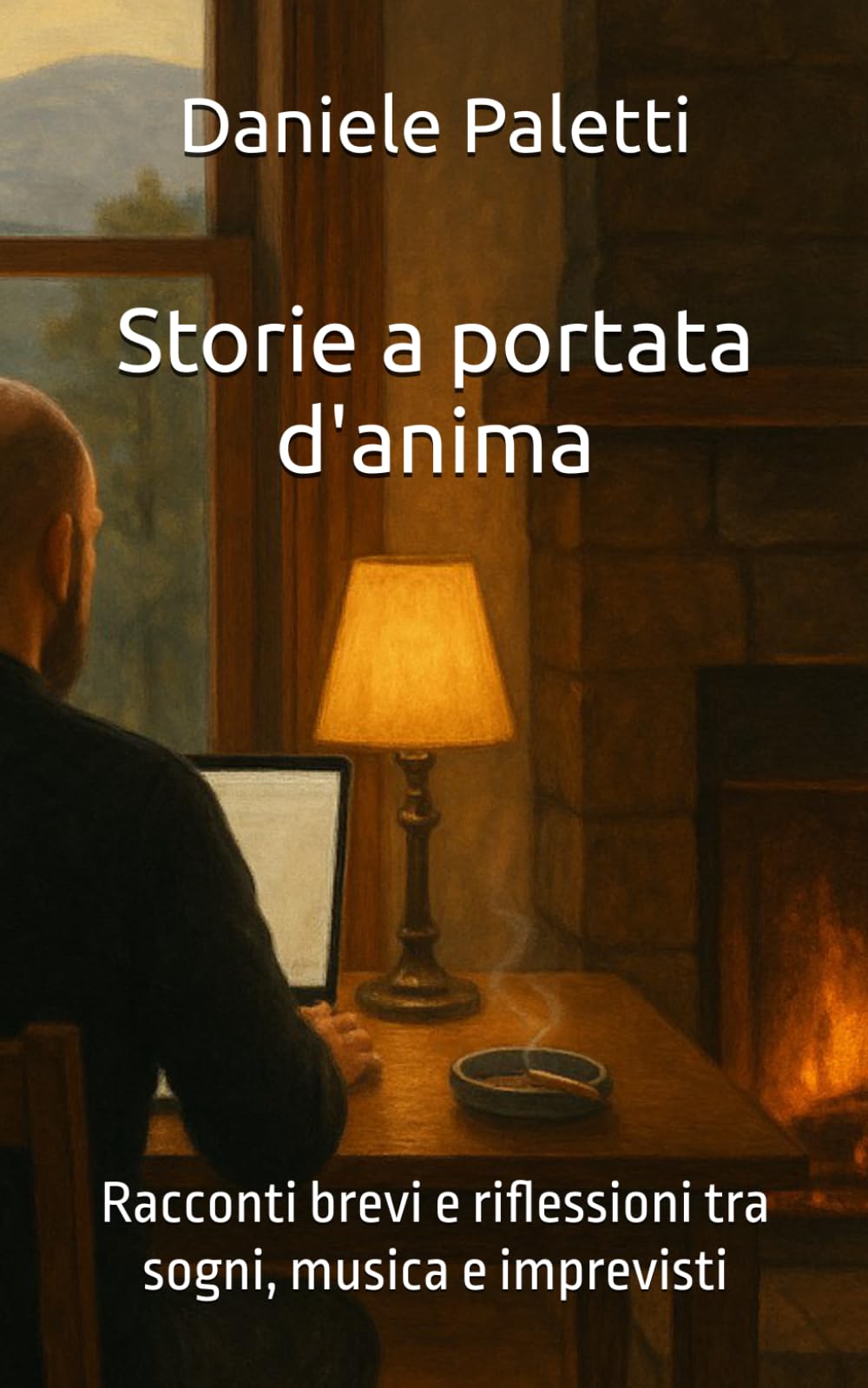 Storie a portata d'anima: Racconti brevi e riflessioni tra sogni, musica e imprevisti