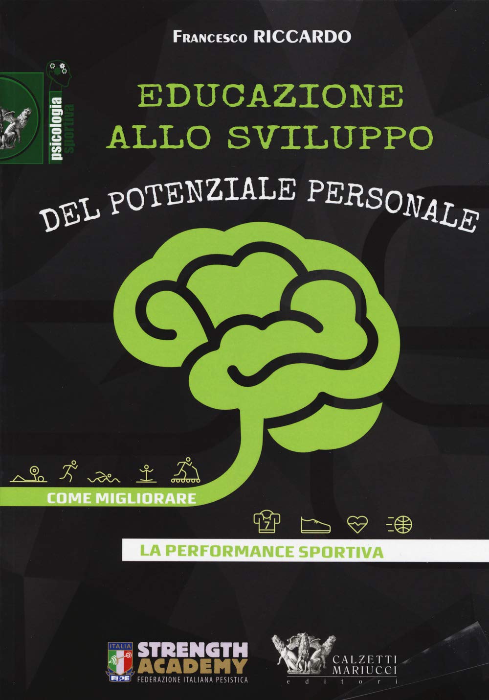 Educazione Allo Sviluppo Del Potenziale Personale. Come Migliorare La Performance Sportiva - 4
