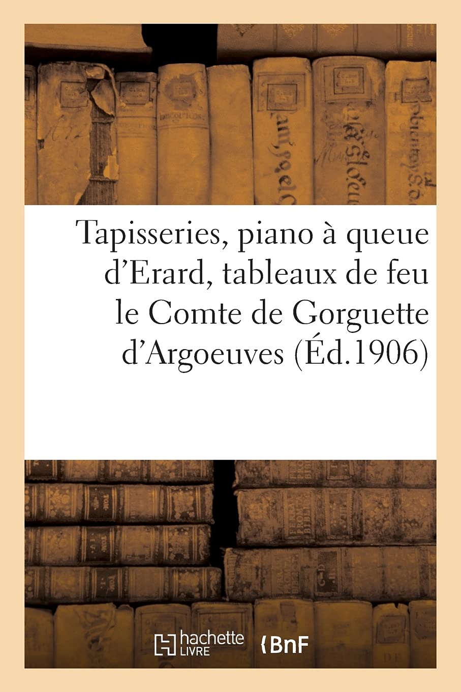 Tapisseries anciennes, piano à queue d'Erard, services vieux Tournay, belle console Louis XV: tableaux anciens de feu l