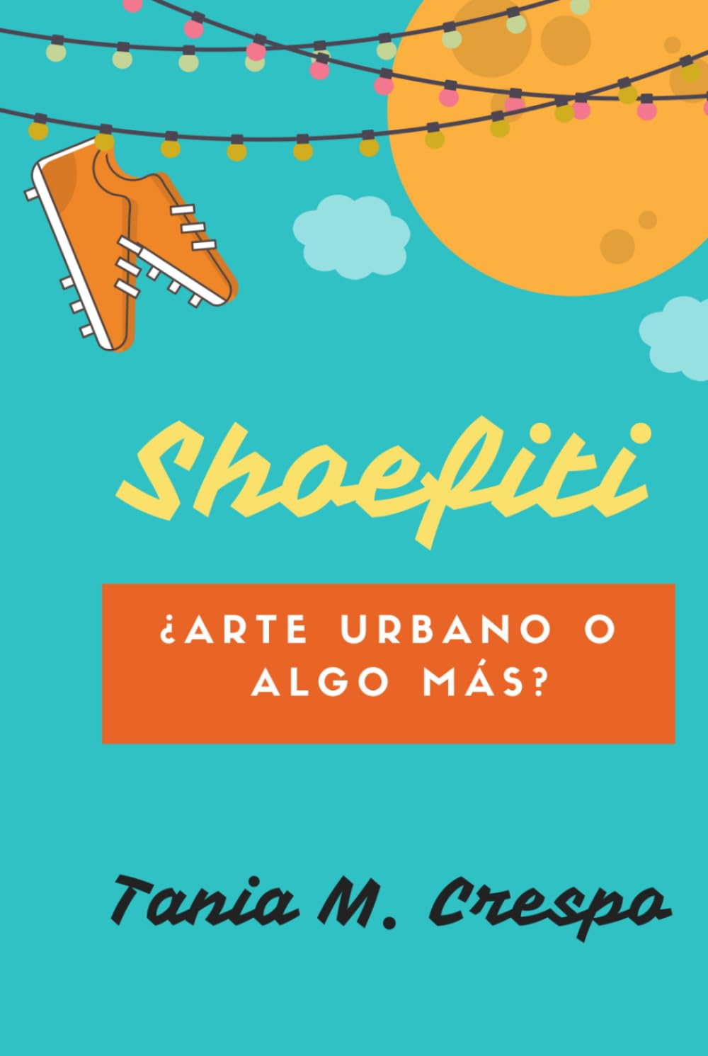 Shoefiti: ¿Arte urbano o algo más?