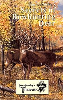 Jim Crumley's secrets of bowhunting deer