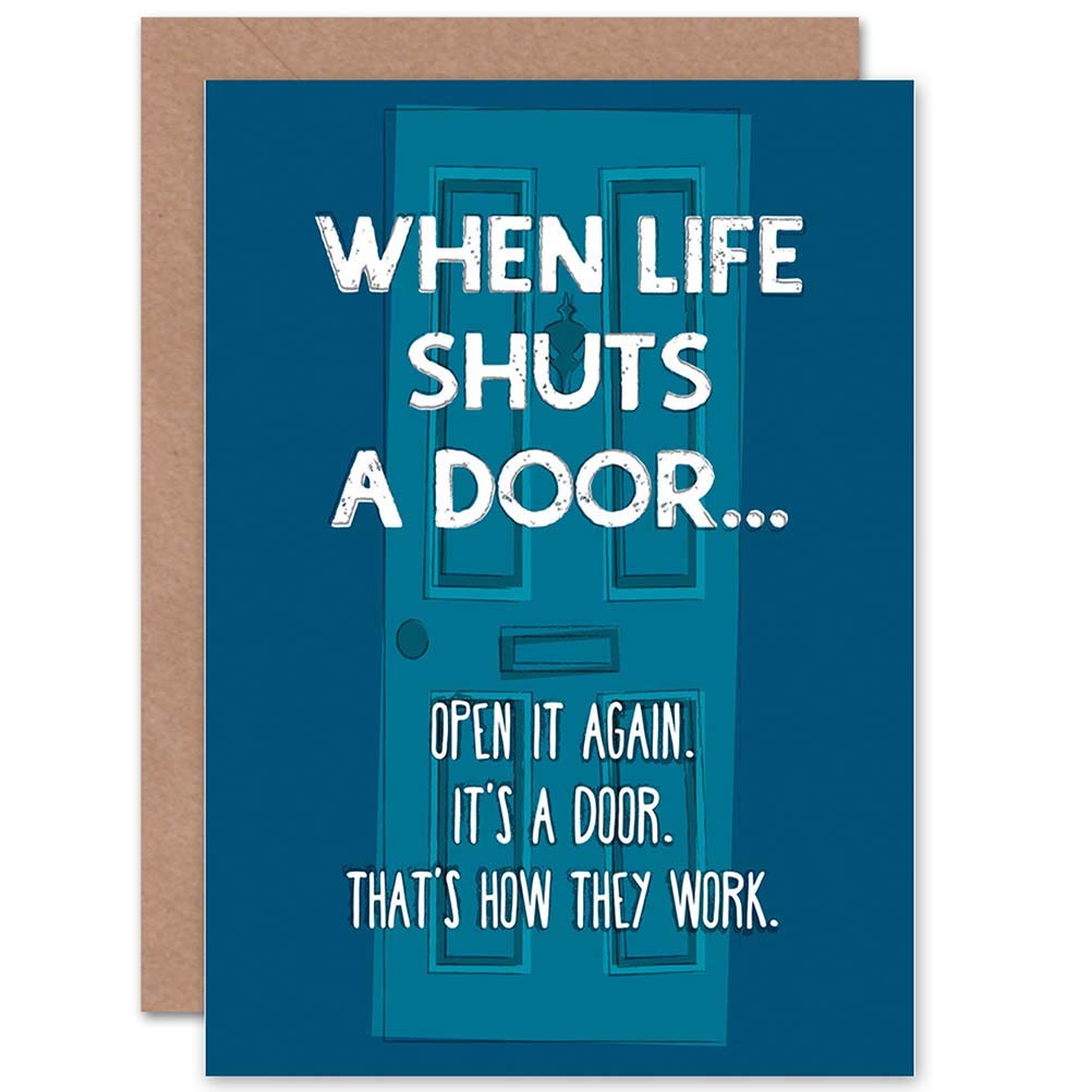 Wee Blue Coo CARD GREETING QUOTE MOTIVATION WHEN LIFE SHUTS DOOR
