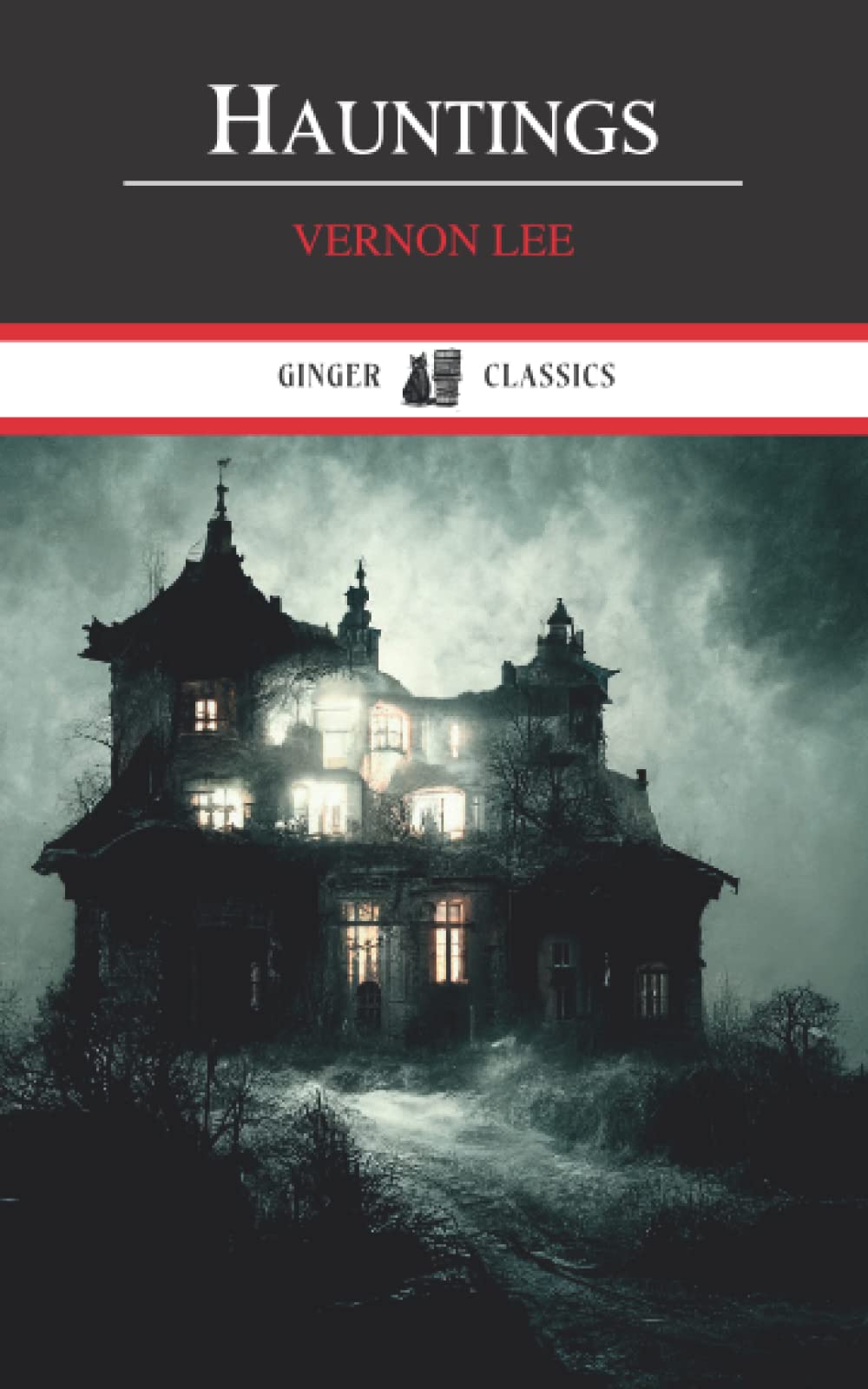 Hauntings: The 1890 Collection of Fantastic Stories (Annotated)