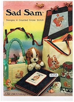 Unknown Binding SAD SAM - Designs in Counted Cross Stitch by June Grigg/designer 1983 Book