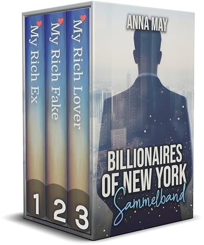 Billionaires of New York: Liebesroman Sammelband (Anna May - Sammelbände vollständiger Serien 4)