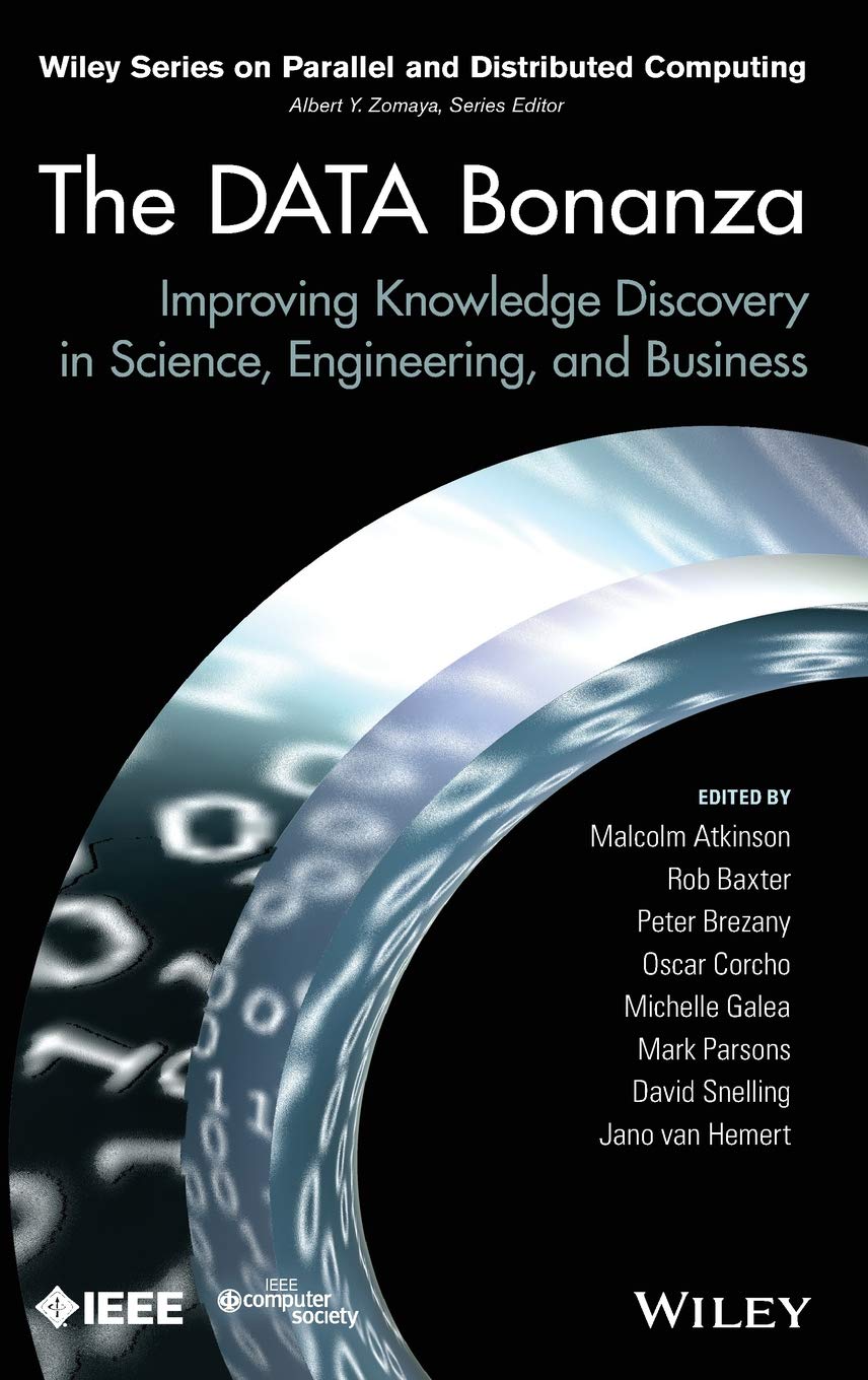 The Data Bonanza: Improving Knowledge Discovery in Science, Engineering, and Business Hardcover – Big Book, 17 May 2013