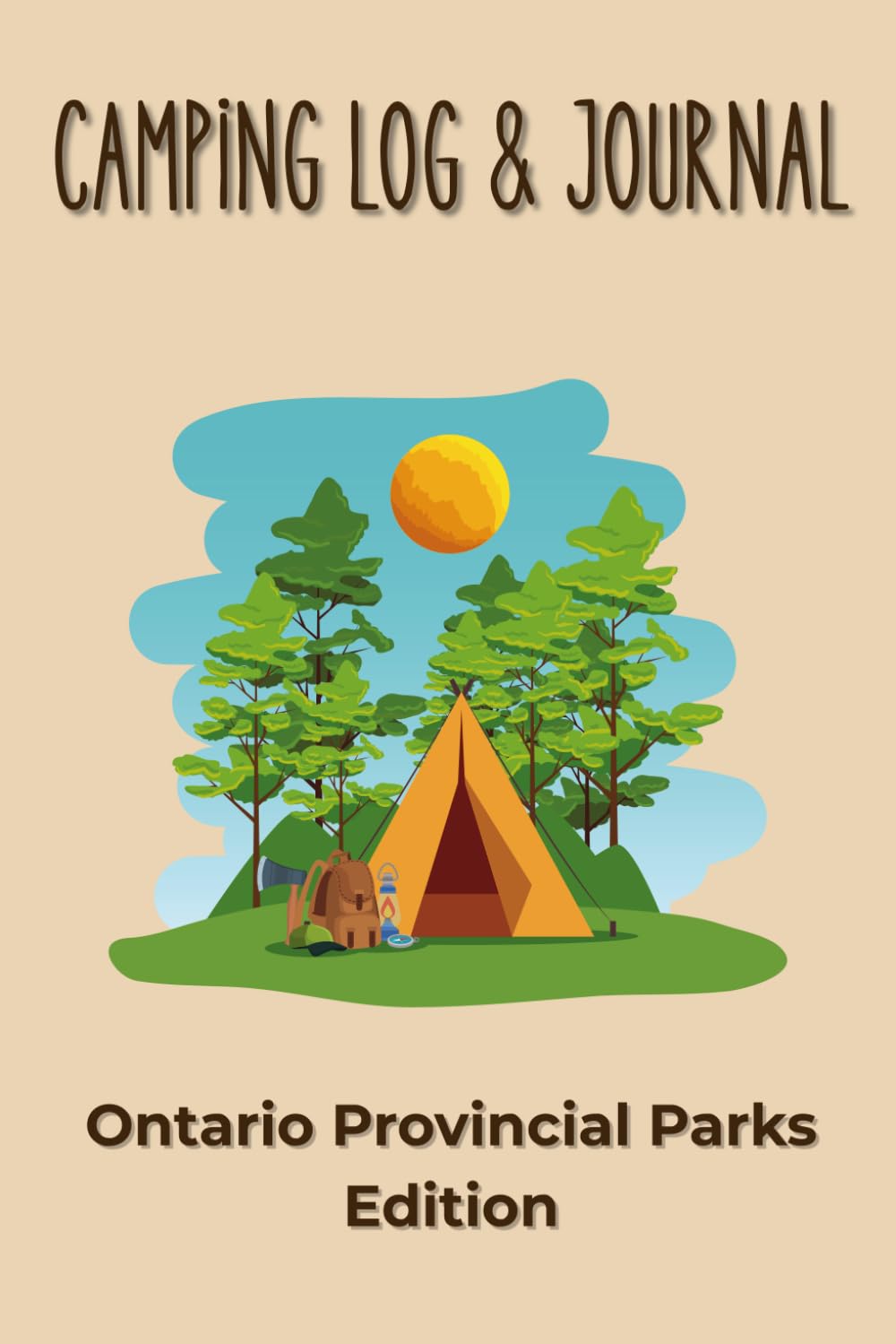 Camping Log and Journal: Ontario Provincial Parks Edition