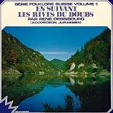  En suivant les rives du Doubs (Série folklore Suisse, Vol. 1 Accordeon Jurassien)