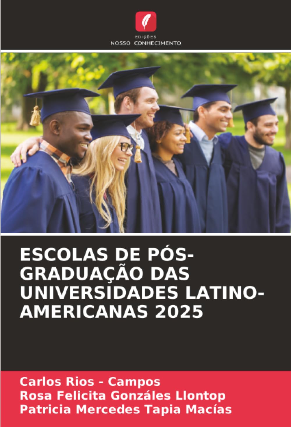 ESCOLAS DE PÓS-GRADUAÇÃO DAS UNIVERSIDADES LATINO-AMERICANAS 2025
