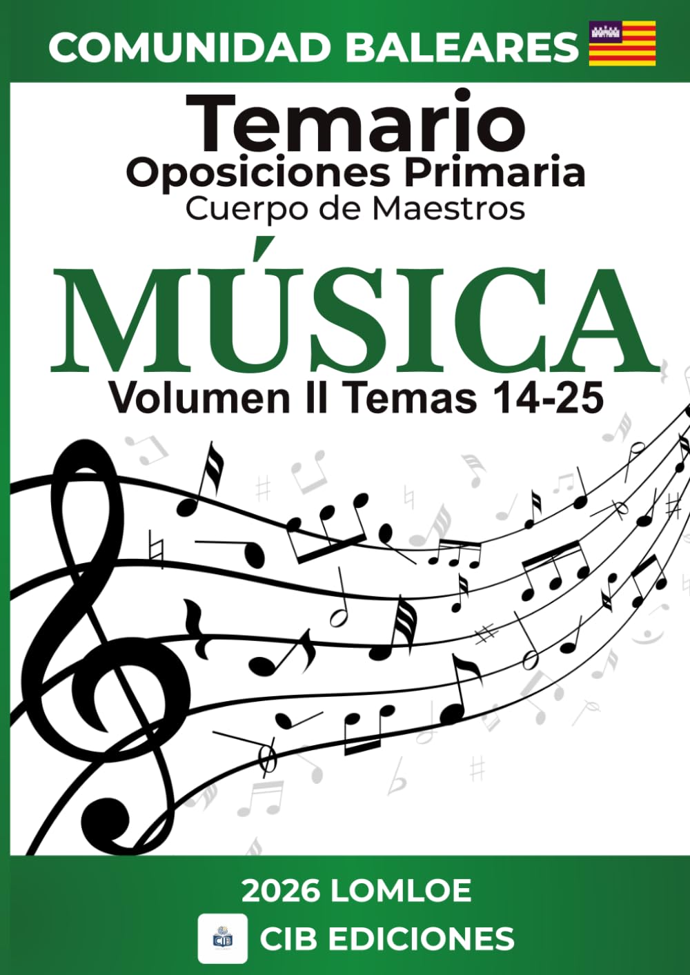 Temario oposiciones Primaria MÚSICA Vol. 2: Cuerpo de Maestros 2026 BALEARES (Música Primaria Baleares 2026)
