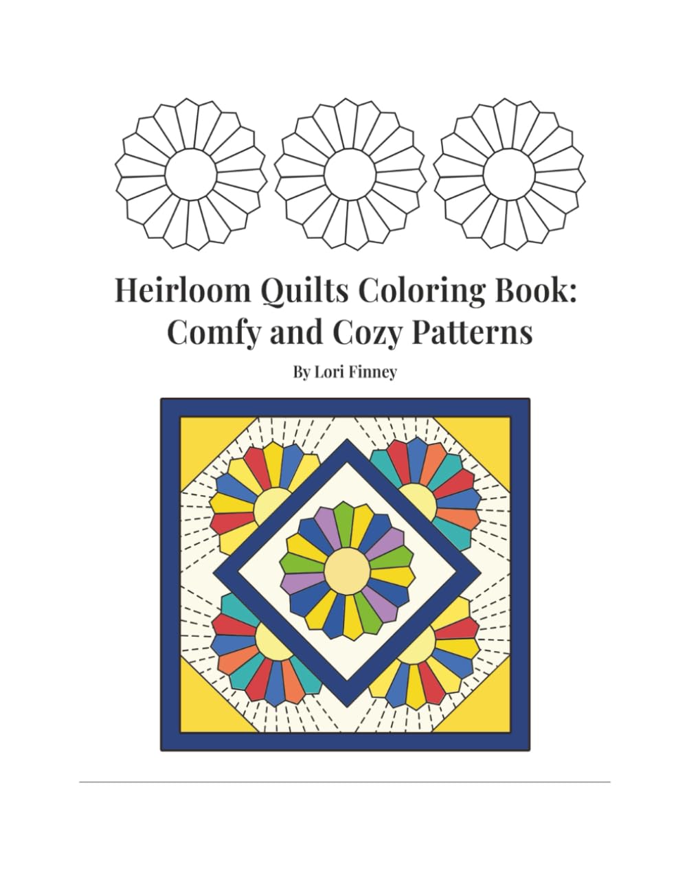 Heirloom Quilts Coloring Book: Comfy and Cozy Patterns