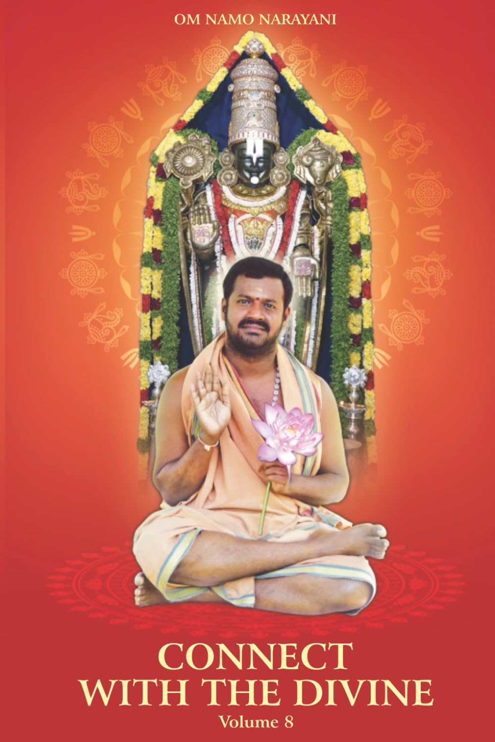 Connect with the Divine - Volume 8: A Compilation of Discourses by Sri Sakthi Amma