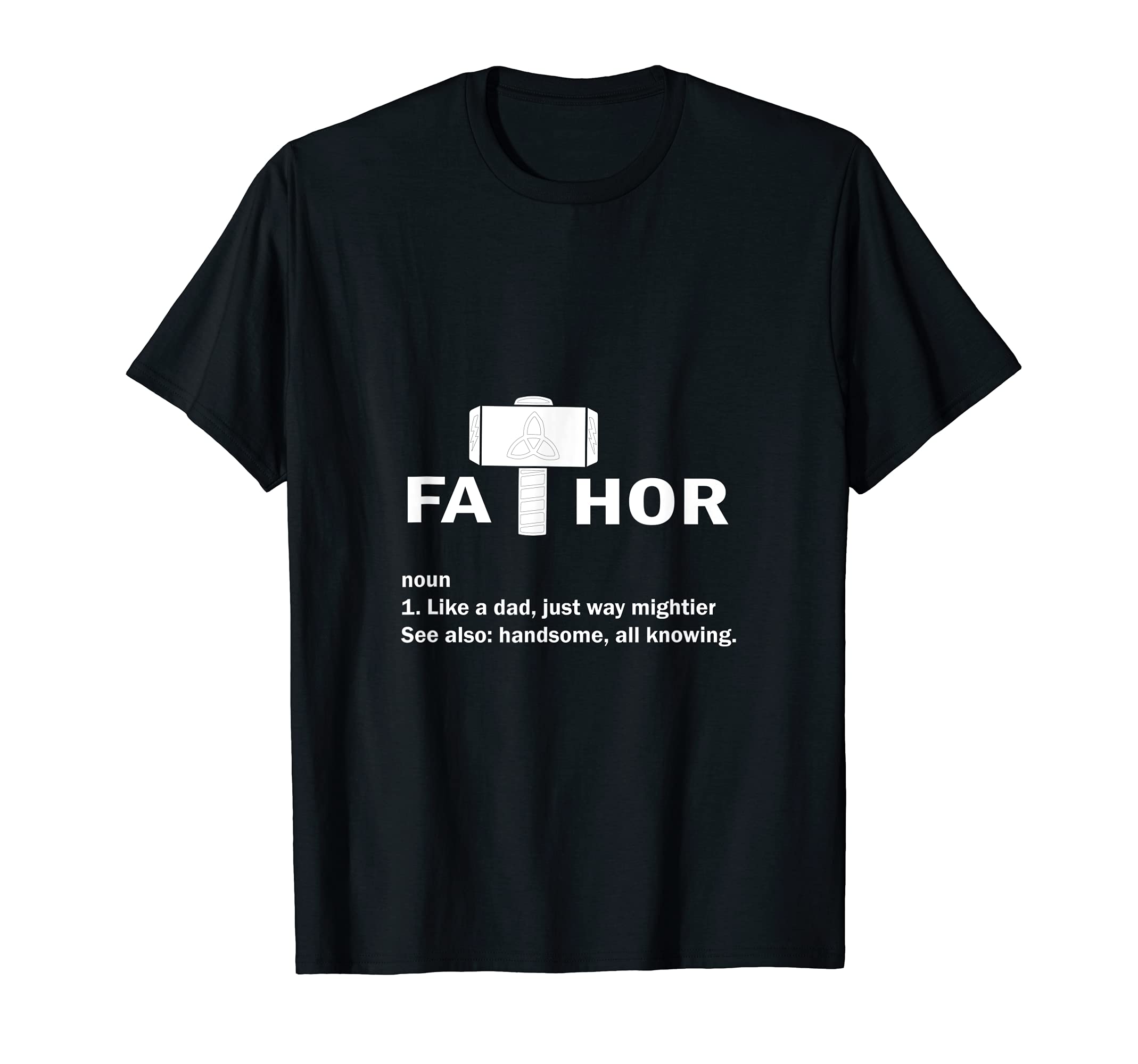 Fathor - Father and Thor - Hero Norse God T-Shirt