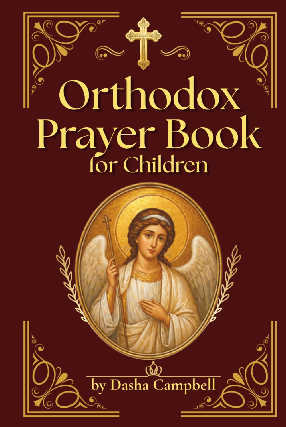 Orthodox Prayer Book for Children (Little Orthodox Hearts Series)