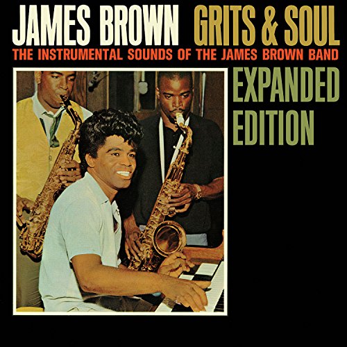 Play Grits & Soul (Expanded Edition) by James Brown on Amazon Music
