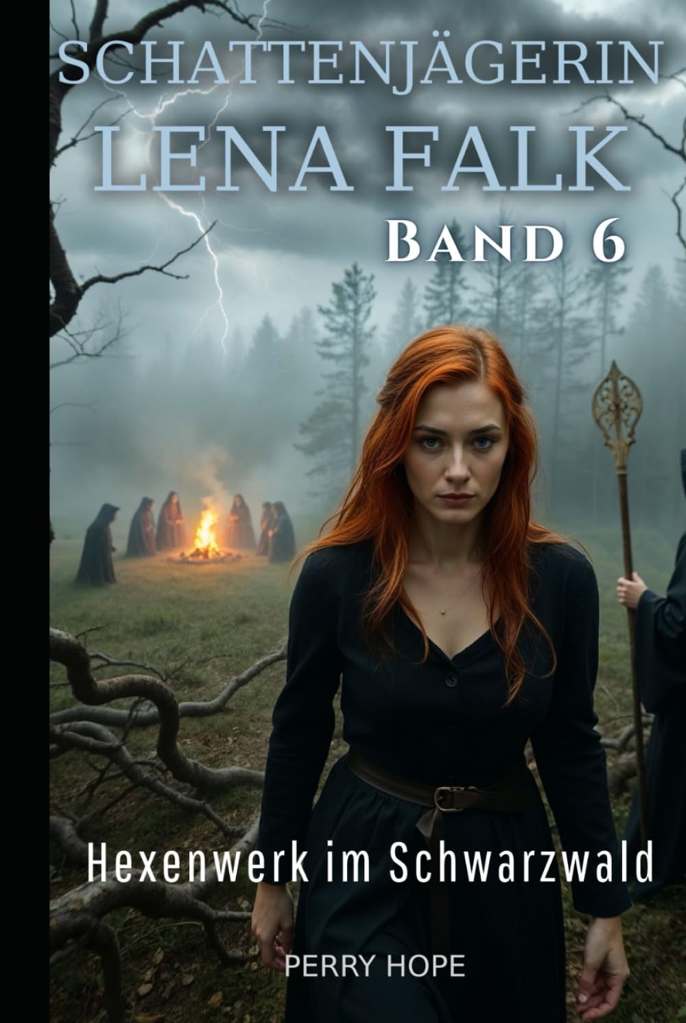 Hexenwerk im Schwarzwald (Schattenjägerin Lena Falk 6): Urban-Fantasy-Mystery in Europa - Der Schleier der Mythen