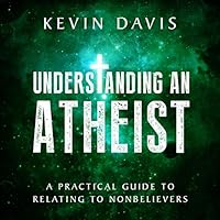 Algopix Similar Product 6 - Understanding an Atheist A Practical