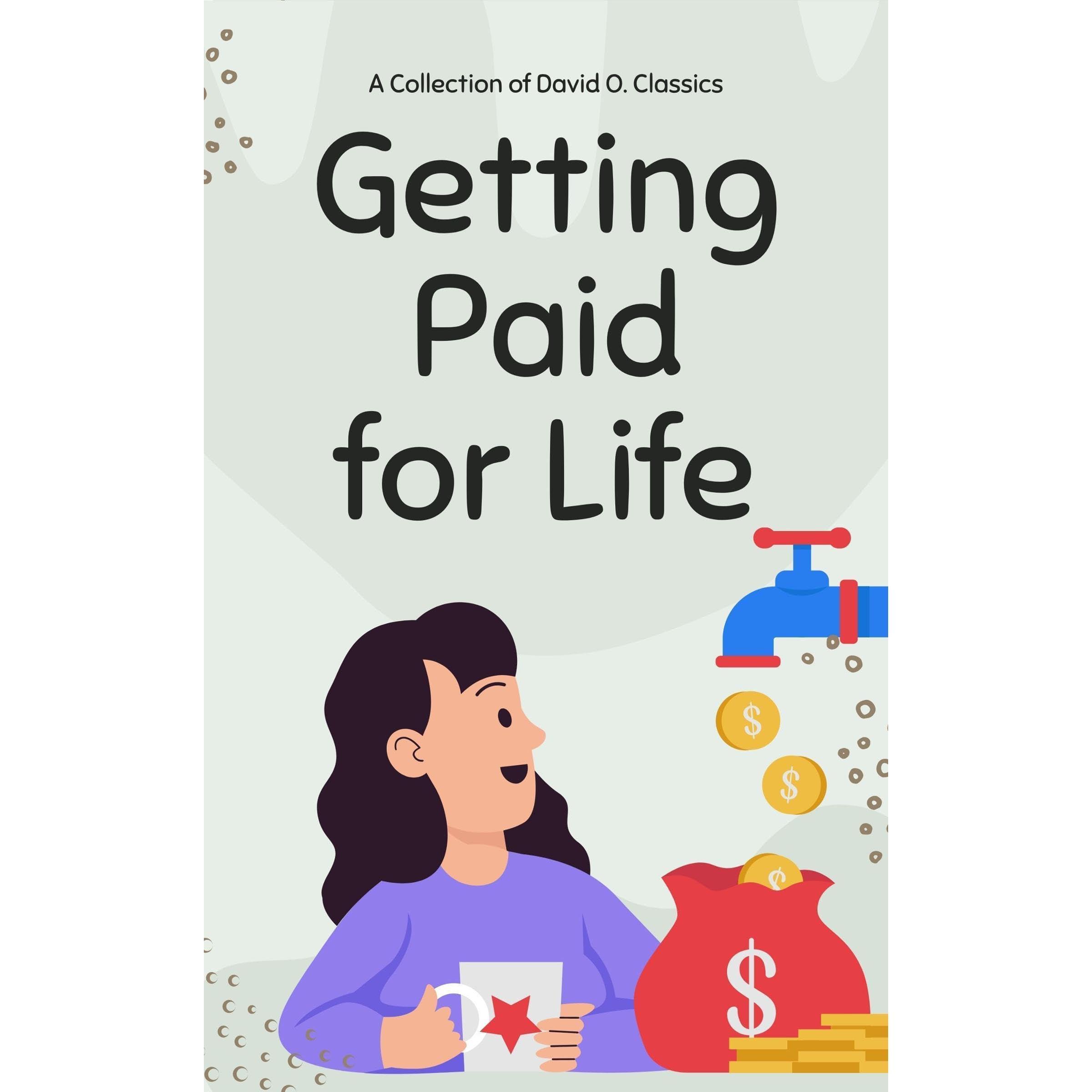Getting Paid for Life