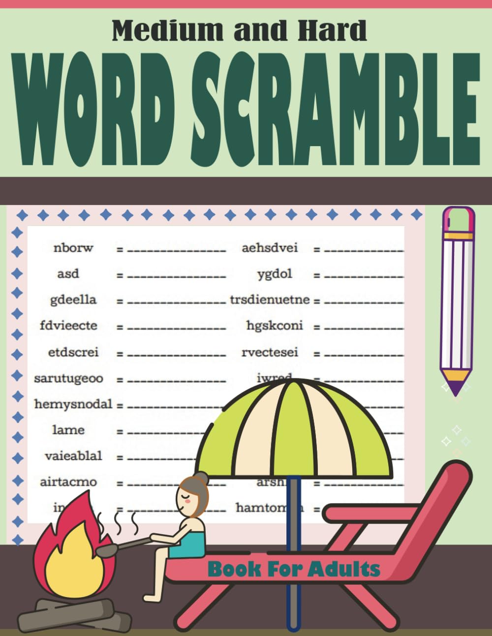Medium and Hard Word Scramble Book For Adults: Puzzles For Adults and Seniors - Challenging Word Scramble Puzzle
