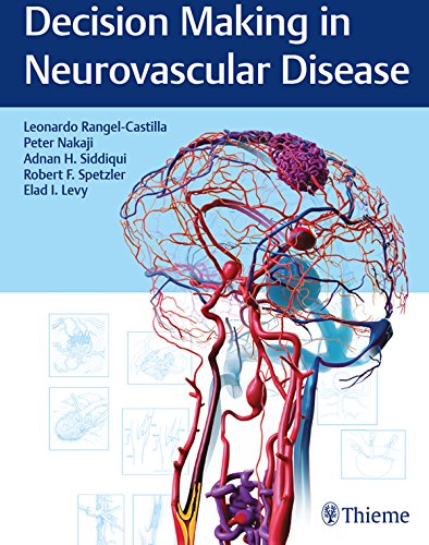 Decision Making in Neurovascular Disease Decision Making in Neurovascular Disease