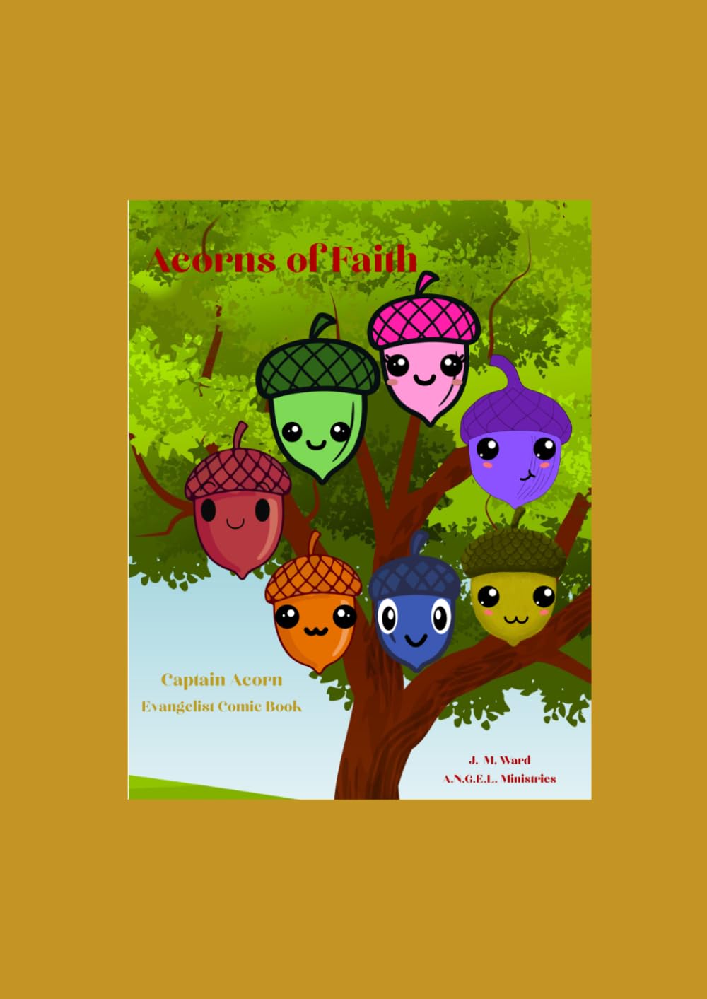 Captain Acorn: Evangelist Comic Book (Acorns of Faith)