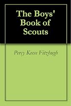 The Boys' Book of Scouts