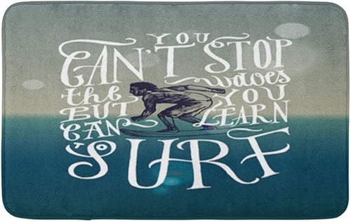 Tapete de baño con texto en inglés "You Can Stop The Waves But Learn to Surfe" (Puedes detener las olas pero aprender a surfear) acogedora alfombra