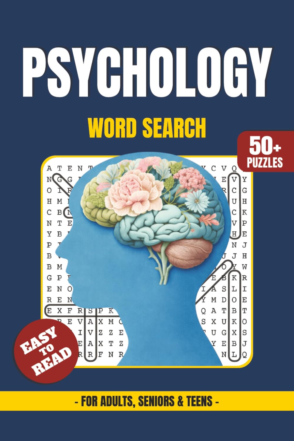 Psychology Word Search Book: Word Searches with Easy-to-Read Print About Psychology, Mind, Emotions, Behavior, Personality, and Human Thought | 6×9 ... Stress Relief, and Relaxing Free Times