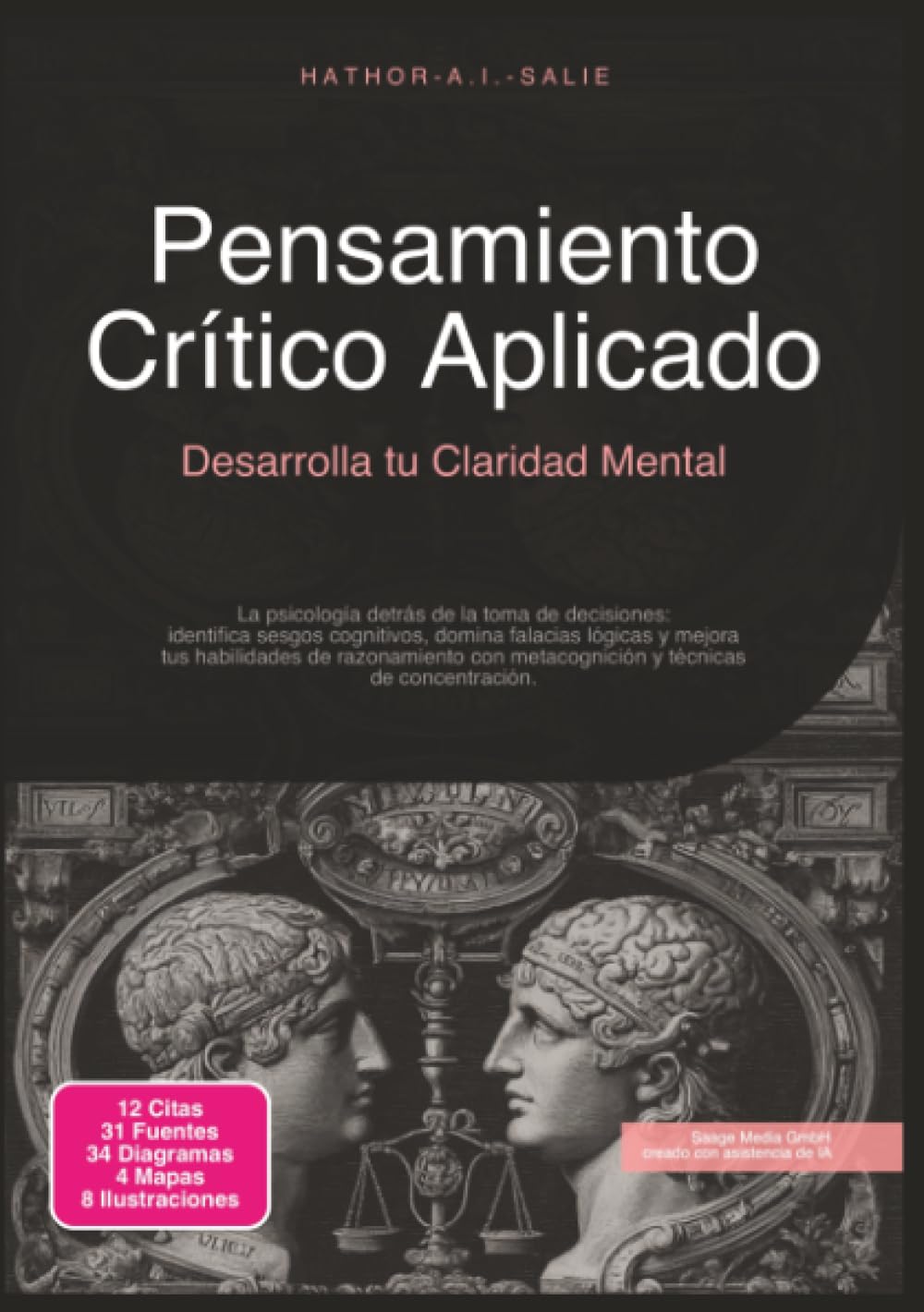 Pensamiento Crítico Aplicado: Desarrolla tu Claridad Mental (Psicología)