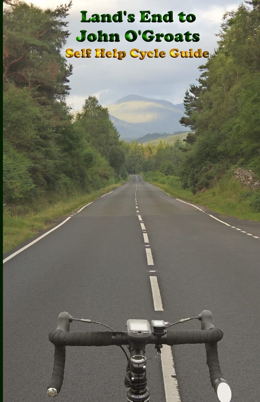 Land's End to John O'Groats Self Help Cycle Guide,Mr Royston G W
