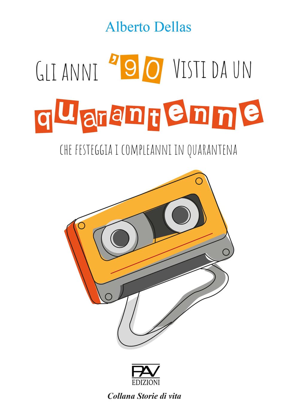 Gli Anni 90' Visti Da Un Quarantenne Che Festeggia I Compleanni In Quarantena - 4