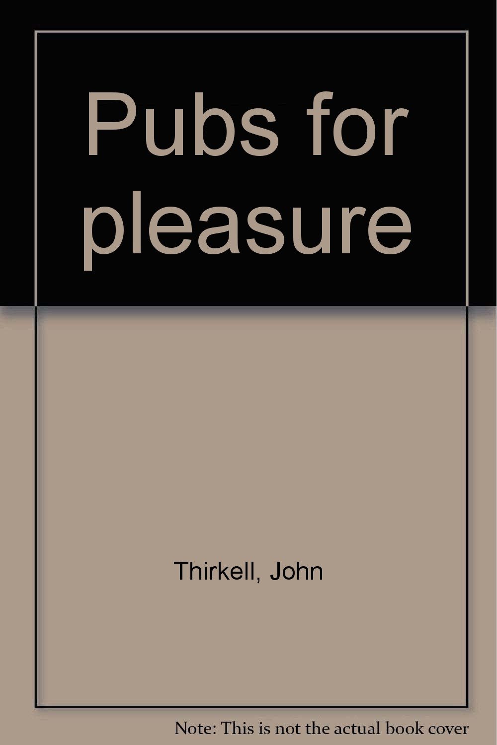 Pubs for pleasure